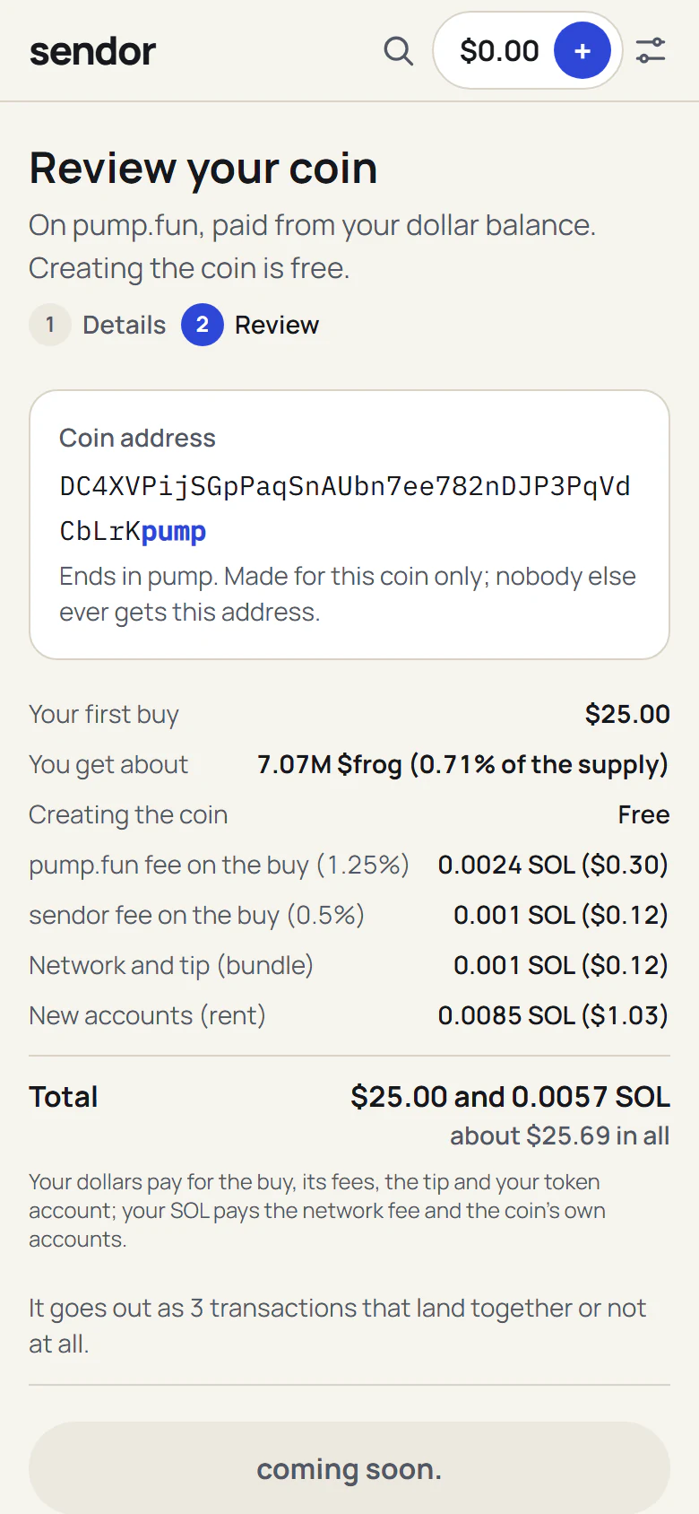 Review your coin: an address ending in pump, the first buy of $25.00, pump.fun's fee, sendor's 0.5%, the network fee and the total.